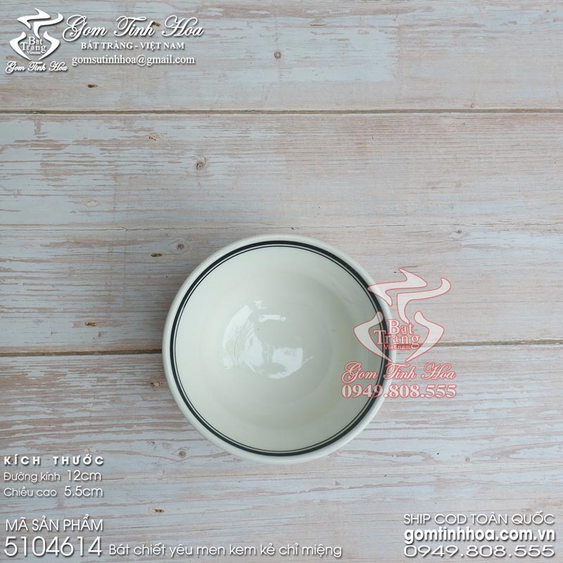 Bát chiết yêu Bát Tràng men kem kẻ chỉ miệng Gốm Tinh Hoa Bát Tràng Bát chiết yêu 12cm men kem kẻ chỉ miệng