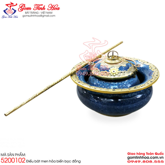 Điếu bát gốm sứ bọc đồng men hỏa biến màu thiên thanh