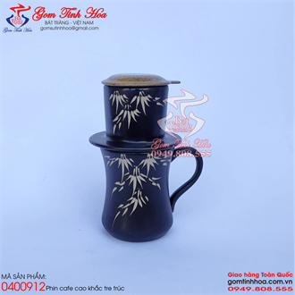 Phin cafe gốm sứ dáng phin cao men đen lòng gốm khắc tre trúc